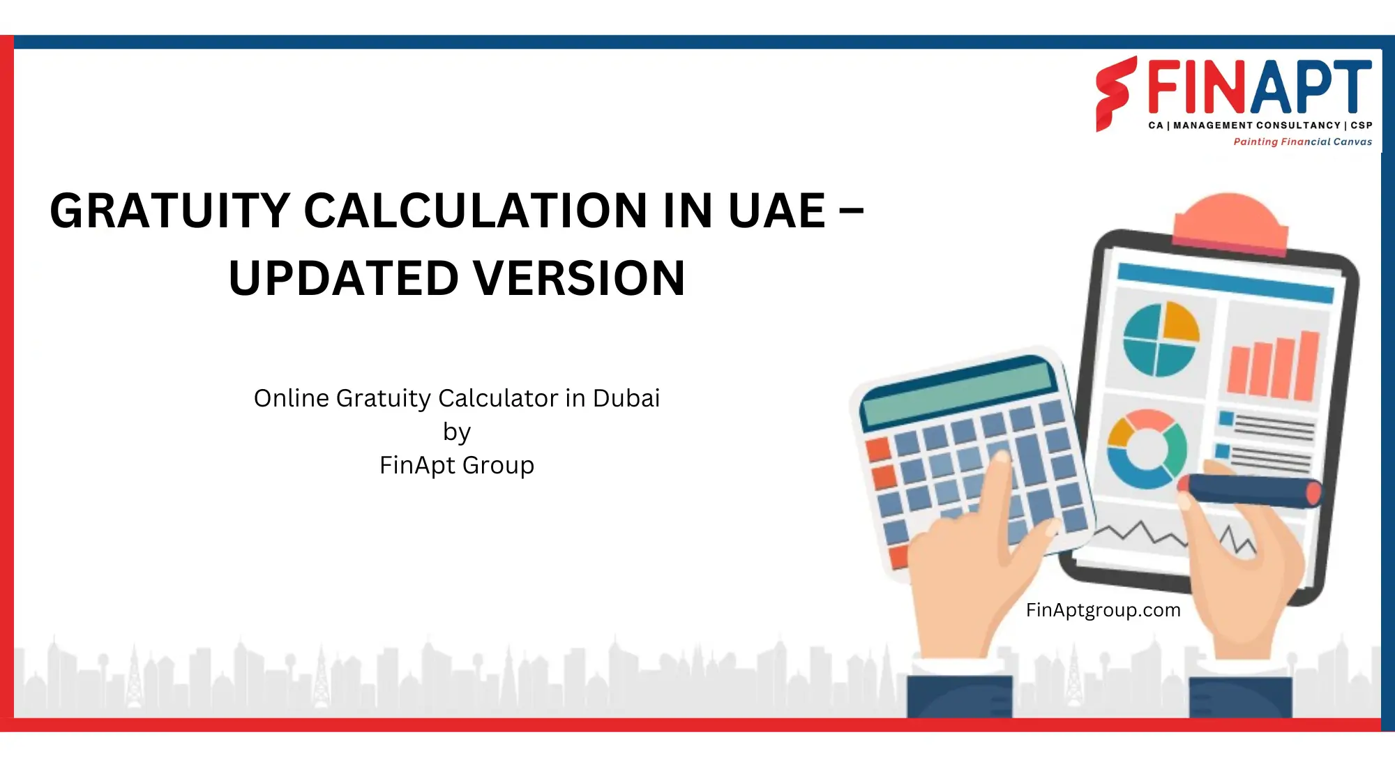 Gratuity Calculation in UAE Updated Version 2024 FinApt Group